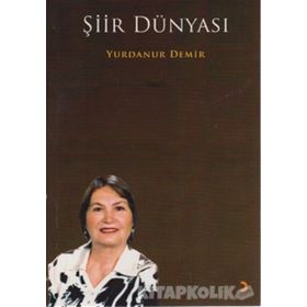 Şiir Dünyası - Yurdanur Demir