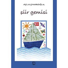 ŞİİR GEMISI - AYLA ÇINAROĞLU