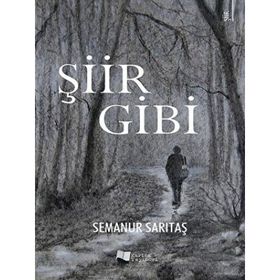 Şiir Gibi - Semanur Sarıtaş