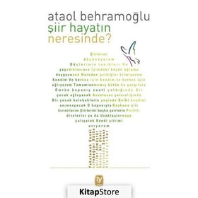 Şiir Hayatın Neresinde? - Ataol Behramoğlu