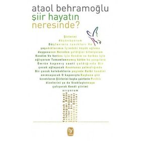 Şiir Hayatın Neresinde? - Ataol Behramoğlu