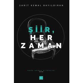 Şiir Her Zaman - Sabit Kemal Bayıldıran
