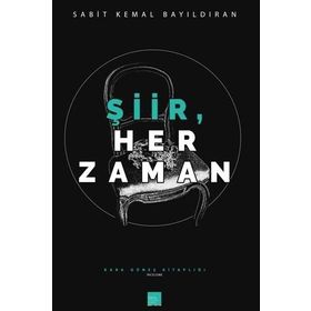 Şiir Her Zaman - Sabit Kemal Bayıldıran
