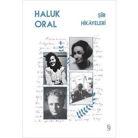 Şiir Hikayeleri / Haluk Oral