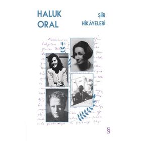 Şiir Hikayeleri / Haluk Oral