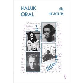 Şiir Hikayeleri / Haluk Oral
