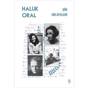 Şiir Hikayeleri / Haluk Oral
