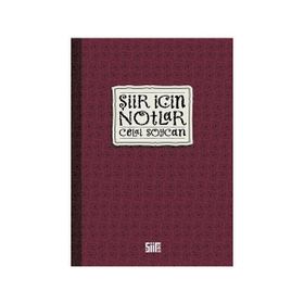 ŞİİR İÇİN NOTLAR - CELAL SOYCAN