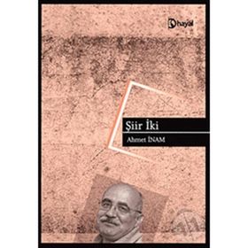 ŞİİR İKİ - AHMET İNAM