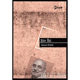 ŞİİR İKİ - AHMET İNAM