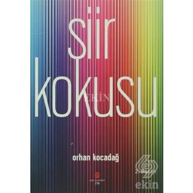 ŞİİR KOKUSU - ORHAN KOCADAĞ