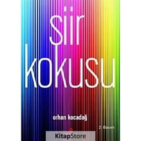 ŞİİR KOKUSU - ORHAN KOCADAĞ