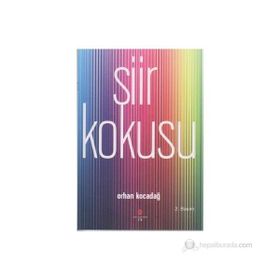 ŞİİR KOKUSU - ORHAN KOCADAĞ