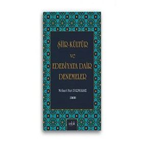 Şiir Kültür ve Edebiyata Dair Denemeler - Mehmet Nuri Parmaksız