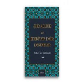 Şiir Kültür ve Edebiyata Dair Denemeler - Mehmet Nuri Parmaksız