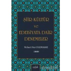 Şiir Kültür ve Edebiyata Dair Denemeler - Mehmet Nuri Parmaksız
