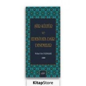 Şiir Kültür ve Edebiyata Dair Denemeler - Mehmet Nuri Parmaksız