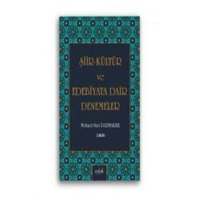 Şiir Kültür ve Edebiyata Dair Denemeler - Mehmet Nuri Parmaksız