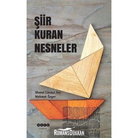 Şiir Kuran Nesneler - Ahmet Cüneyt Issı,Mehmet Özger