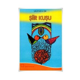 Şiir Kuşu - Mustafa Işık