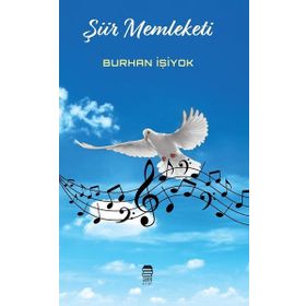 Şiir Memleketi - Burhan İşiyok