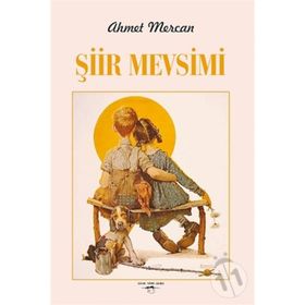 Şiir Mevsimi - Ahmet Mercan