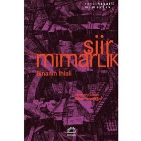 Şiir Mimarlık Binanın İhlali - Bahar Avanoğlu