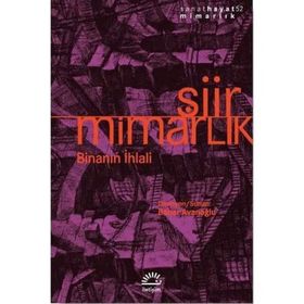 Şiir Mimarlık Binanın İhlali - Bahar Avanoğlu