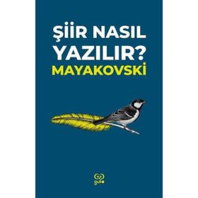 Şiir Nasıl Yazılır? - Vladimir Mayakovski
