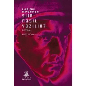 Şiir Nasıl Yazılır? - Vladimir Mayakovski