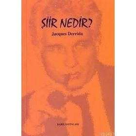 ŞIIR NEDIR - JACQUES DERRIDA