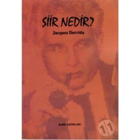 ŞIIR NEDIR - JACQUES DERRIDA