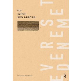 Şiir Nefreti - Ben Lerner