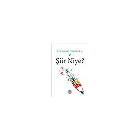 Şiir Niye? - Haydar Ergülen