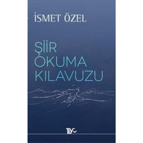 ŞIIR OKUMA KILAVUZU - İSMET ÖZEL