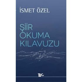 ŞIIR OKUMA KILAVUZU - İSMET ÖZEL