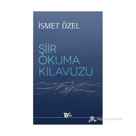 ŞIIR OKUMA KILAVUZU - İSMET ÖZEL