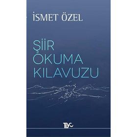 ŞIIR OKUMA KILAVUZU - İSMET ÖZEL