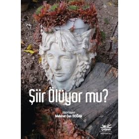 Şiir Ölüyor mu - Kolektif