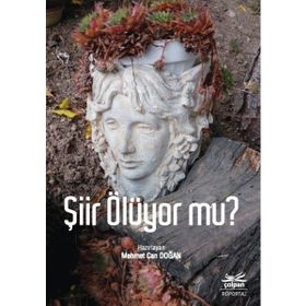 Şiir Ölüyor mu - Kolektif