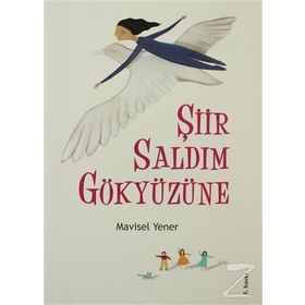 Şiir Saldım Gökyüzüne - Mavisel Yener