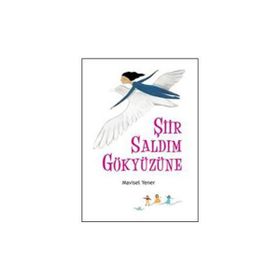 Şiir Saldım Gökyüzüne - Mavisel Yener