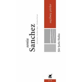 Şiir Şarkı Haiku - Sonia Sanchez