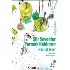 Şiir Sevenler Parmak Kaldırsın - Mavisel Yener