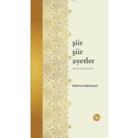 Şiir Şiir Ayetler - Mehmet Hakkı Suçin