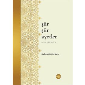Şiir Şiir Ayetler - Mehmet Hakkı Suçin