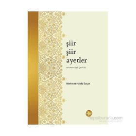 Şiir Şiir Ayetler - Mehmet Hakkı Suçin