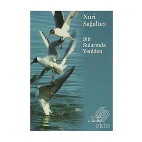 Şiir Sularında Yeniden - Nuri Sağaltıcı