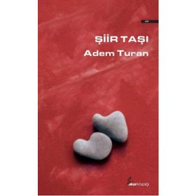 Şiir Taşı - Adem Turan