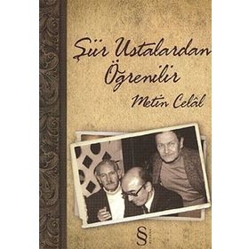 ŞİİR USTALARDAN ÖĞRENİLİR - METIN CELÂL